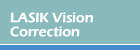 lasik laser vision correction